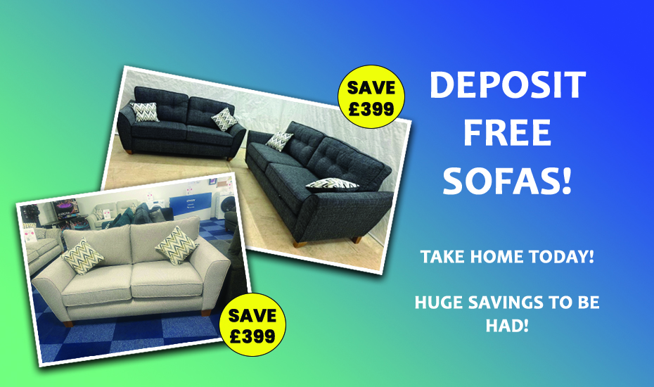 Deposit FREE Sofas!